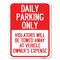 Signmission Daily Parking Violators Towed Away Vehicle Owners Expense Alum Sign, 24" L, 18" H, A-1824-24198 A-1824-24198 - alternate 1